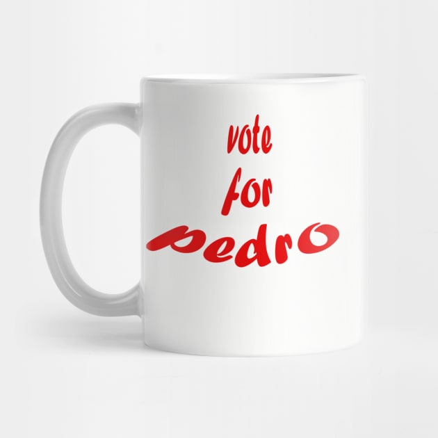 Vote for pedro by TEEKRID